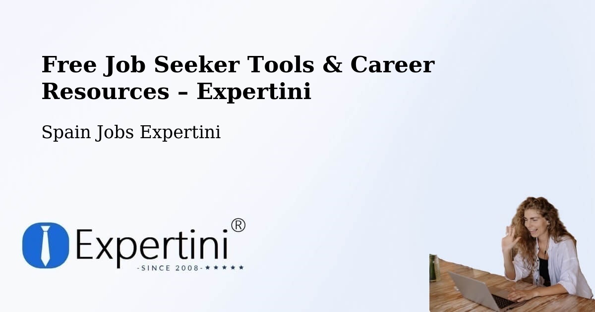 Free Job Seeker Tools & Career Resources – Pinto - Pinto, Spain Jobs Expertini