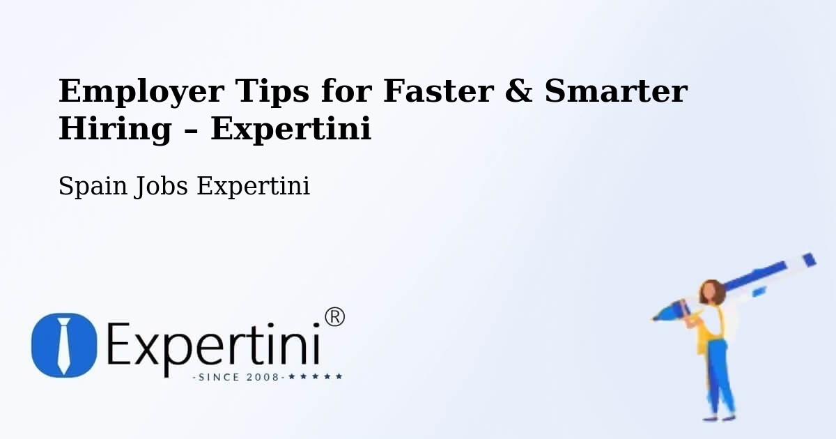 Employer Tips for Hiring & Recruitment – Pinto - Pinto, Spain Jobs Expertini